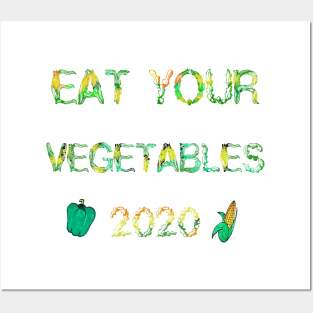 eat your vegetables day 2020 Posters and Art